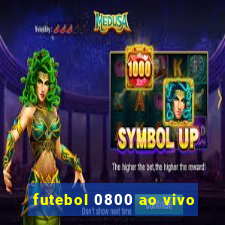 futebol 0800 ao vivo